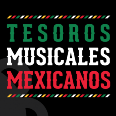 Tesoros Mexicanos Musicales